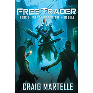 Free Trader on the High Seas (Free Trader Series Volume 6)