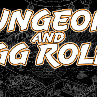 Dungeons & Egg Rolls